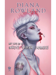 my life as a white trash zombie