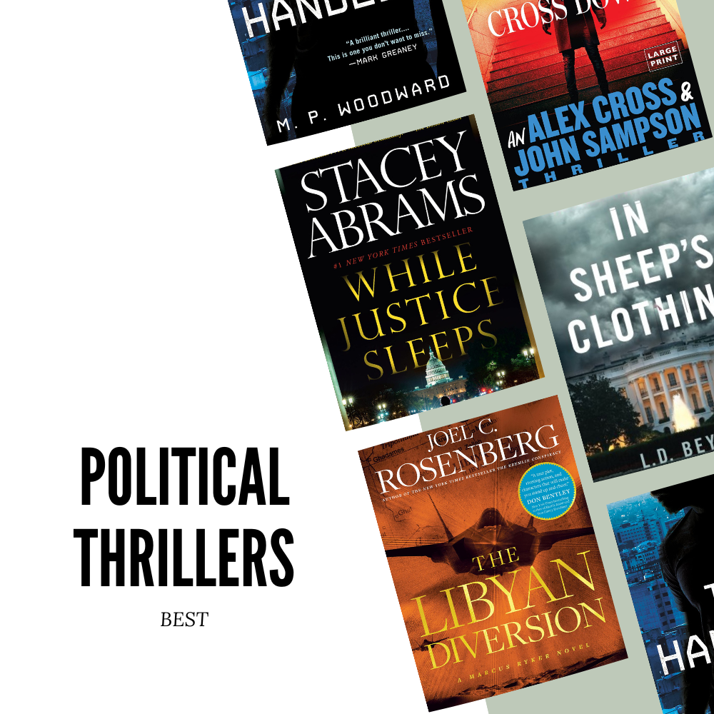Unmasking the Best Political Thrillers That Will Leave You Questioning