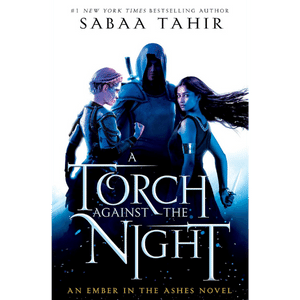How Sabaa Tahir's 'A Torch Against the Night' Will Change Your Perspective on Fantasy