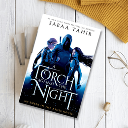 How Sabaa Tahir's 'A Torch Against the Night' Will Change Your Perspective on Fantasy