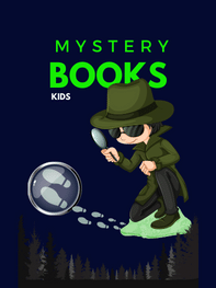 Great Kids Mystery Books: Fun, Fascinating Tales with a Twist