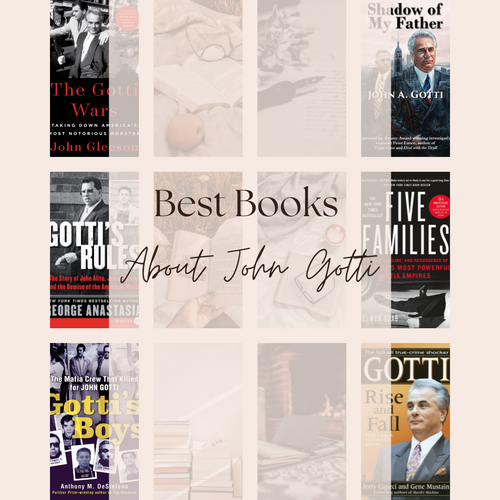 Discover the Shocking Truths Behind John Gotti with These Unmissable Books!
