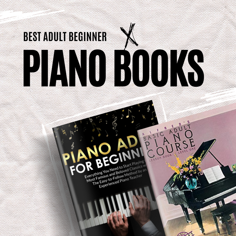 Unlock Your Inner Mozart The Top 5 Piano Books for Adult Beginners You